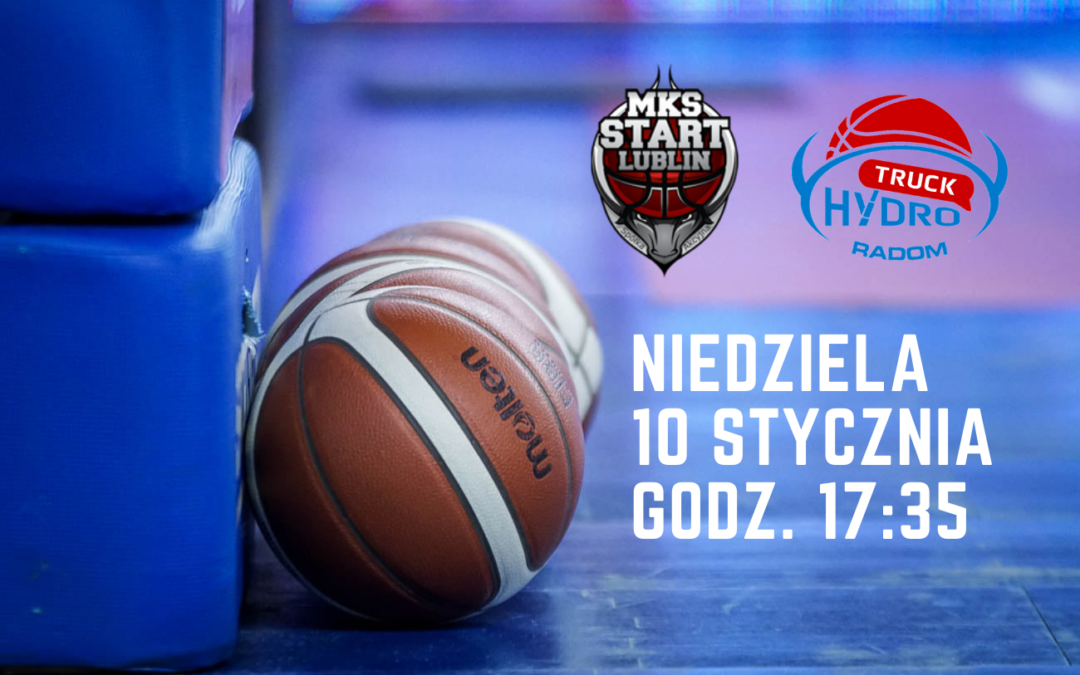 Do Lublina jedziemy z nowymi nadziejami